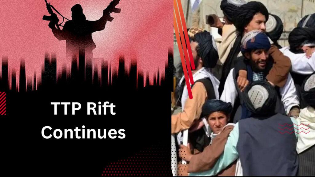 TTP Rift Continues