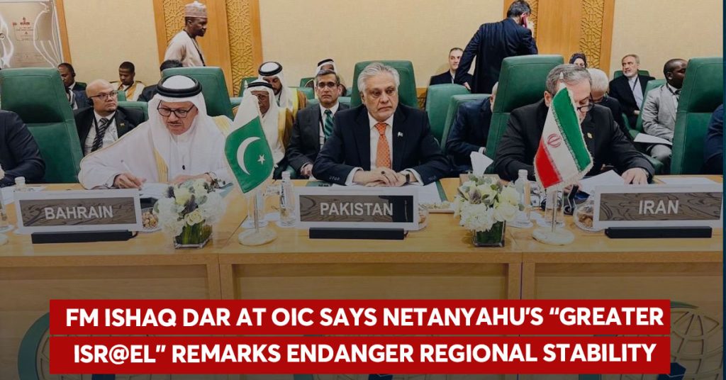 FM Dar Warns ‘Greater Isr@el’ Plan Threatens Regional Peace