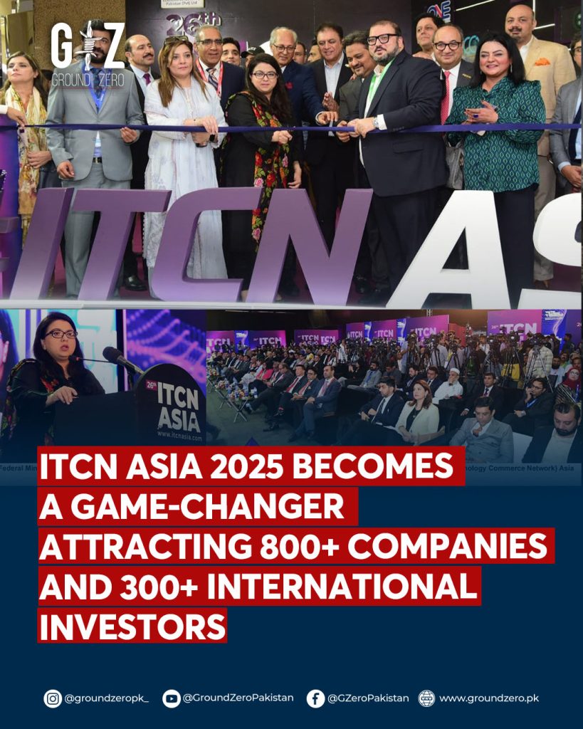 ITCN Asia 2025: Pakistan Opens New Chapter in Digital Growth ITCN Asia 2025: Pakistan Opens New Chapter in Digital Growth