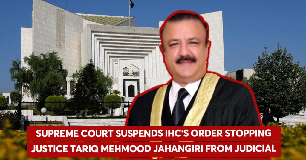SC Suspends IHC Order Barring Justice Jahangiri from Judicial Work