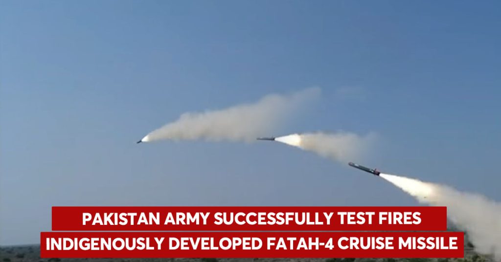 Pakistan Army successfully test fires indigenously developed Fatah-4 cruise missile