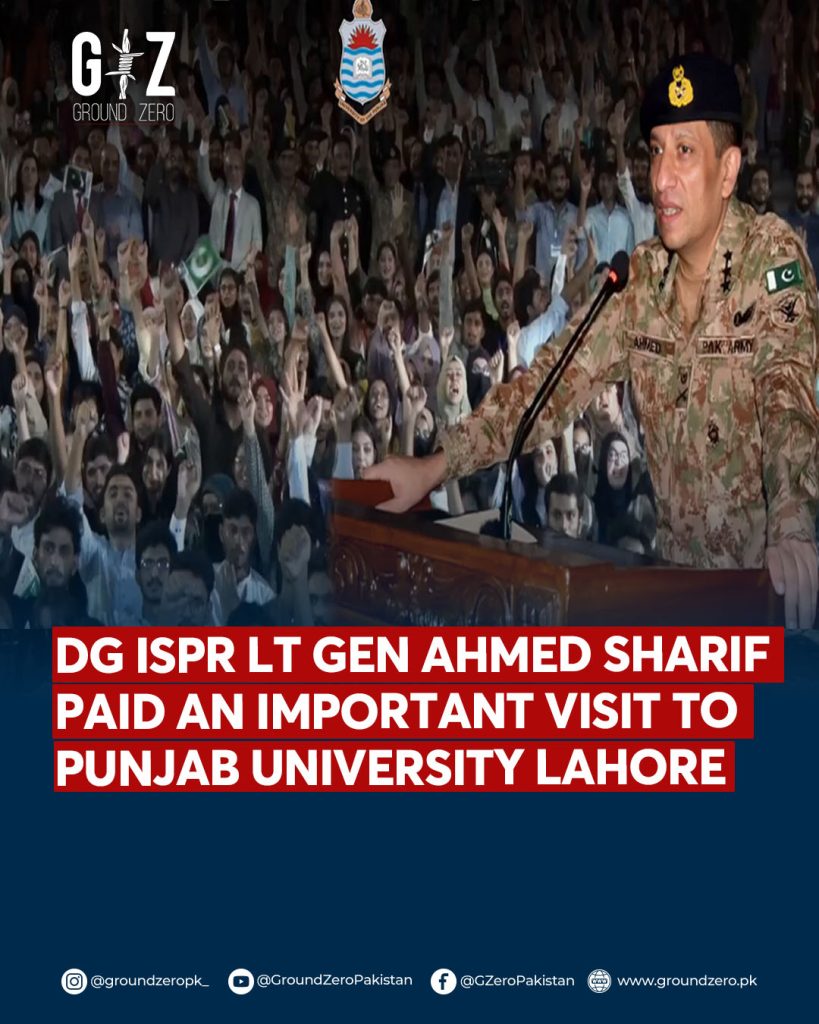 DG ISPR Lt Gen Ahmed Sharif Visits Punjab University, Highlights Role of Youth Against Disinformation DG ISPR Lt Gen Ahmed Sharif Visits Punjab University