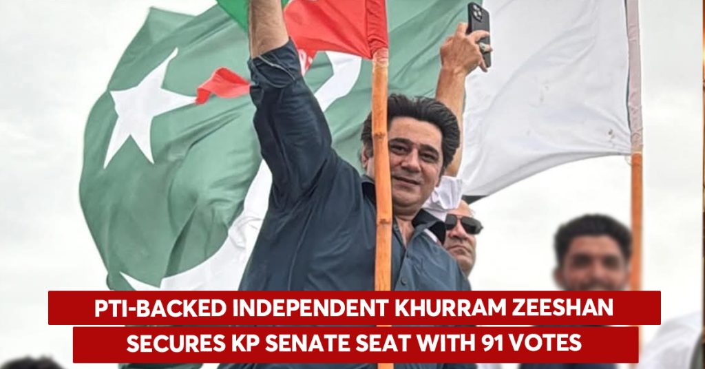 PTI-backed independent Khurram Zeeshan secures KP Senate seat with 91 votes PTI-backed independent Khurram Zeeshan secures KP Senate seat with 91 votes