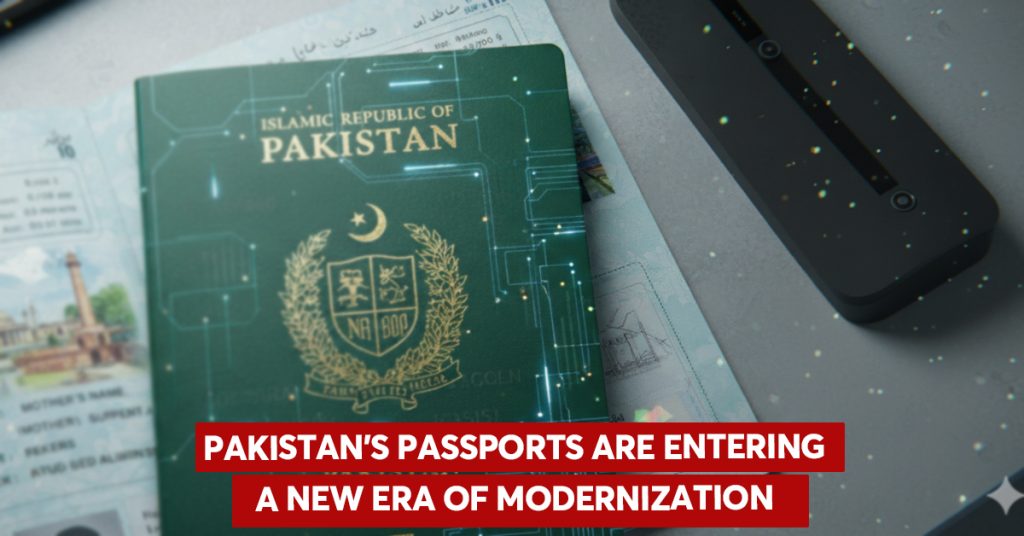 Pakistan’s Passport Enters a New Era of Modernization