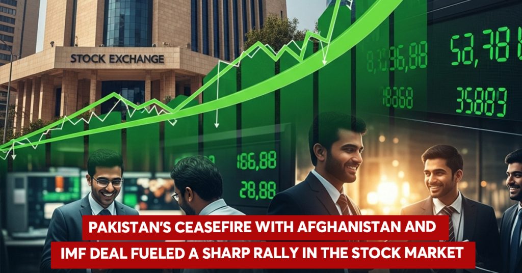 Stocks Rally as Pak-Afghan Ceasefire and IMF Deal Boost Investor Confidence Stocks Rally as Pak-Afghan Ceasefire and IMF Deal Boost Investor Confidence