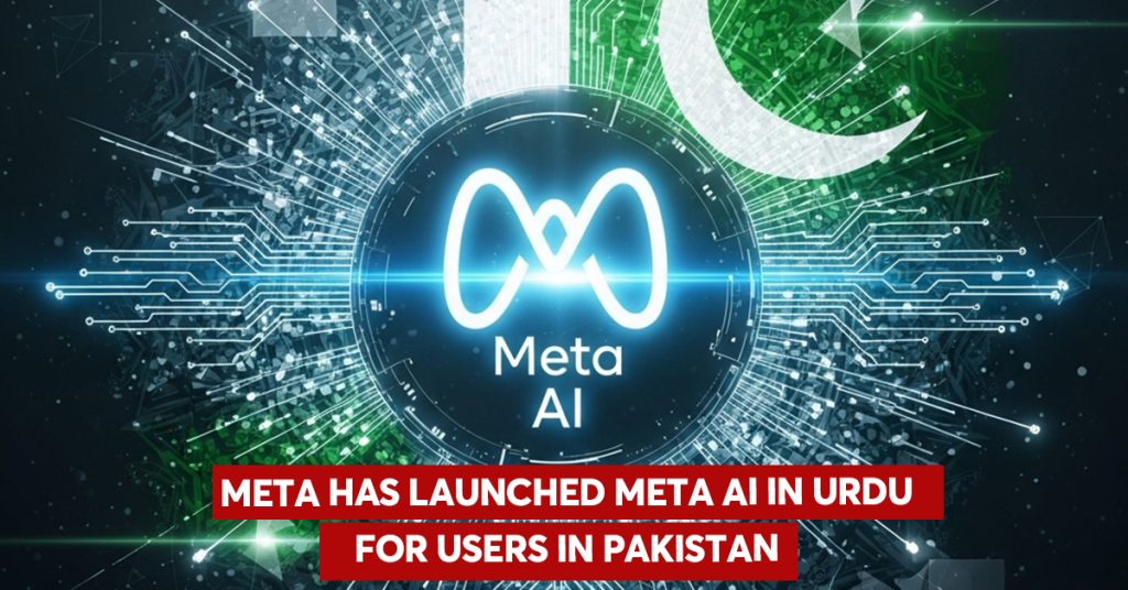 Meta AI Launches Urdu Version for Pakistani Users