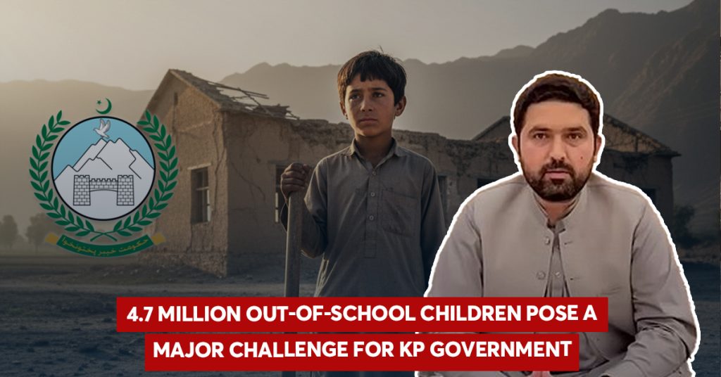 4.7 Million Out-of-School Children Pose a Major Challenge for KP Government