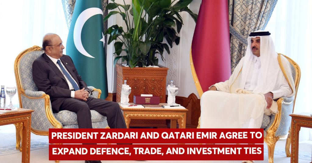 President Zardari & Qatari Emir Agree to Expand Defence and Economic Cooperation