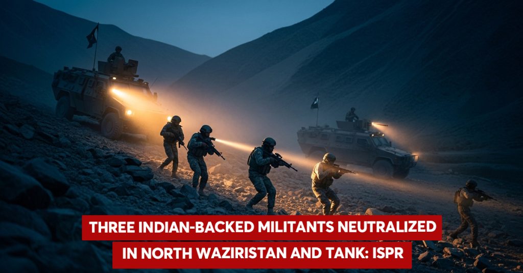 Three Indian-Backed Militants Killed in KP as Pakistan Foils Infiltration Attempts