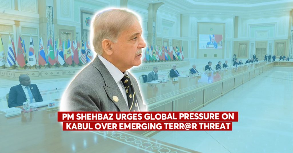 PM Shehbaz Seeks Global Pressure on Kabul Amid Emerging Terr0r Threat PM Shehbaz Seeks Global Pressure on Kabul Amid Emerging Terr0r Threat