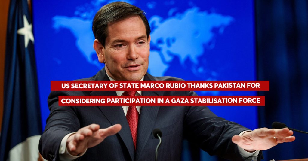 US Thanks Pakistan for Considering Role in Gaza Stabilisation Force US Thanks Pakistan for Considering Role in Gaza Stabilisation Force