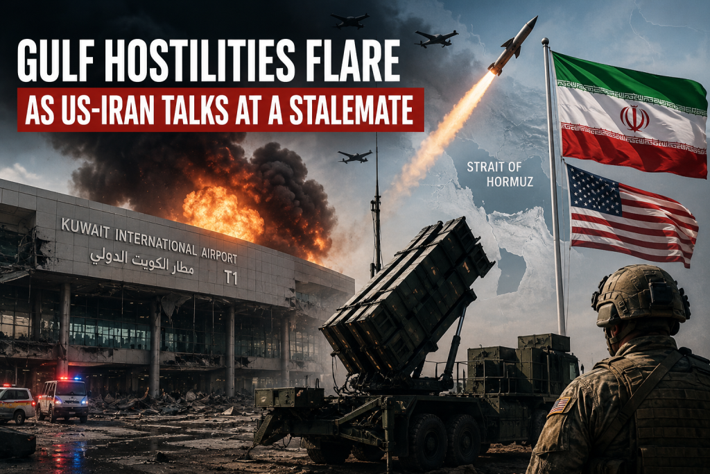 Gulf Hostilities Escalate as US-Iran Talks Remain Deadlocked